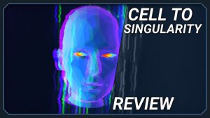 Cell To Singularity | 2020 Review | Guides, Tips And Tricks